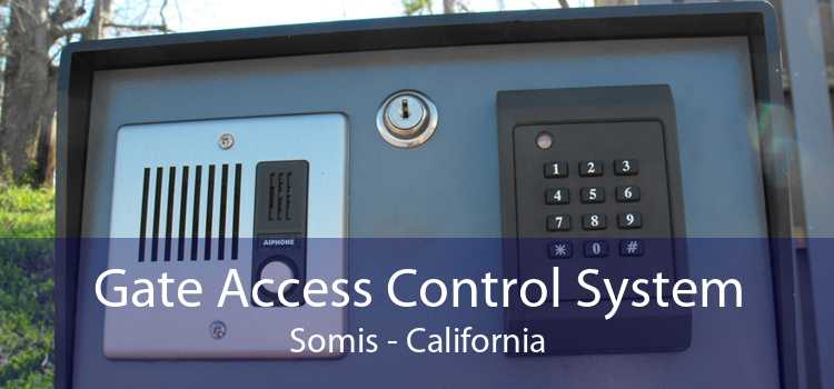 Gate Access Control System Somis - California